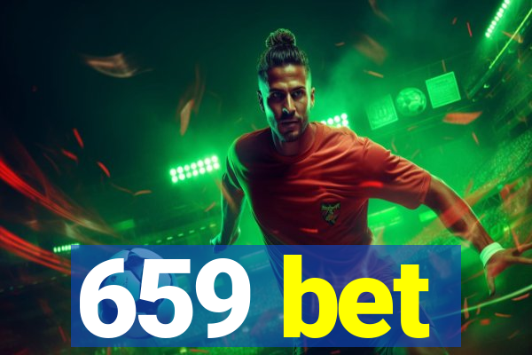 659 bet